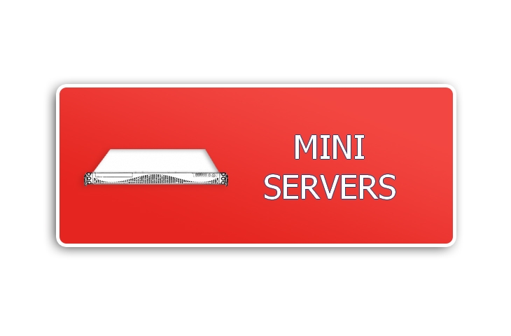 MINI SERVERS